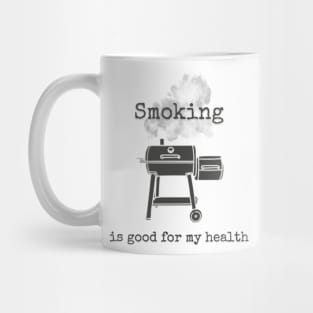 Smoking is Good for My Health Mug